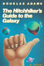 The Hitchhiker's Guide to the Galaxy #1: The hitchhiker's guide to the galaxy by Douglas Adams