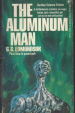 The Aluminum Man by G. Edmonds