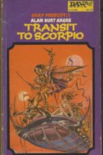 Dray Prescot # 1: Transit to Scorpio by Alan Burt Akers