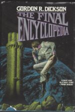 Childe Cycle # 7: The Final Encyclopedia by Gordon R. Dickson