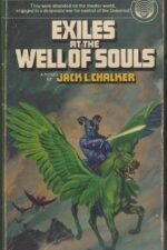 Saga of the Well World #2: Exiles at Well of Soul by Jack L. Chalker