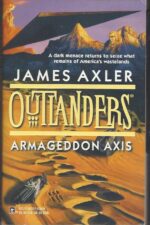 Outlanders #11: Armageddon Axis by James Axler