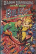 Bill, the Galactic Hero #4: Bill, the Galactic Hero on the Planet of Tasteless Pleasures by Harry Harrison, David Bischoff