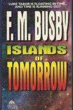 Islands of Tomorrow by F. M. Busby