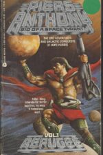 Bio of a Space Tyrant #1: Refugee by Piers Anthony