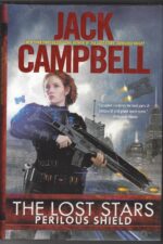 The Lost Stars #2: Perilous Shield by Jack Campbell