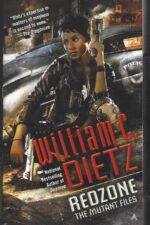 Mutant Files #2: Redzone by William C. Dietz