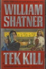 TekWar #8: Tek Kill by William Shatner