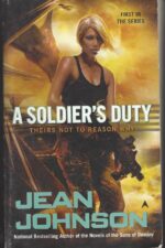 Theirs Not to Reason Why #1: A Soldier's Duty by Jean Johnson