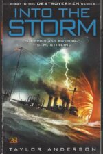 Destroyermen #1: Into the Storm by Taylor Anderson