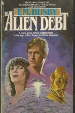 Hulzein Dynasty #7: Alien Debt by F. M. Busby