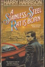 Stainless Steel Rat #1: A Stainless Steel Rat is Born by Harry Harrison