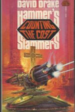 Hammer's Slammers # 4: Counting the Cost by David Drake