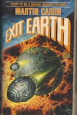 Exit Earth by Martin Caidin