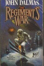 The Regiment #4: The Regiment's War by John Dalmas