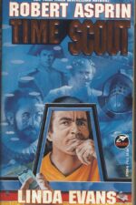 Time Scout #1: Time Scout by Robert Asprin