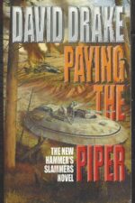 Hammer's Slammers #10: Paying The Piper by David Drake