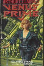 Arthur C. Clarke's Venus Prime Series by Paul Preuss