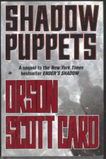 The Shadow Series #3: Shadow Puppets by Orson Scott Card