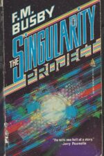 The Singularity Project by F. M. Busby