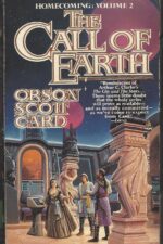 Homecoming Saga #2: Call Of The Earth by Orson Scott Card