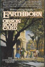 Homecoming Saga #5: Earthborn by Orson Scott Card