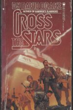 Hammer's Slammers # 2: Cross The Stars by David Drake