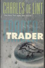 Newford #4: Trader by Charles de Lint