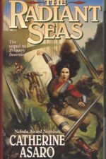Saga of the Skolian Empire #4: The Radiant Seas by Catherine Asaro