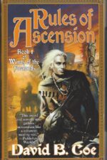 Winds of the Forelands #1: Rules of Ascension by David B. Coe