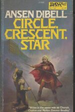 Kantmorie Saga #2: Circle, Crescent, Star by Ansen Dibell