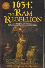 Assiti Shards # 4: 1634 The Ram Rebellion by Eric Flint, Virginia DeMarce