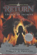 Kingdom Keepers: The Return #3: Legacy of Secrets by Ridley Pearson