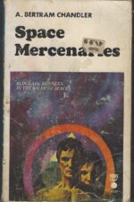 Space Mercenaries by A. Bertram Chandler