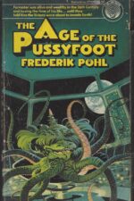 Age of the Pussyfoot by Frederik Pohl