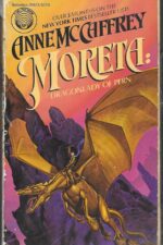 Dragonriders of Pern #12: Moreta: Dragonlady of Pern by Anne McCaffrey