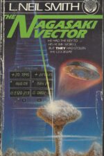 The Nagasaki Vector by L. Neil Smith