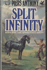 Apprentice Adept #1: Split Infinity by Piers Anthony