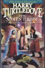 The Time of Troubles #1: The Stolen Throne by Harry Turtledove