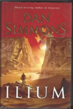 Ilium #1: Ilium by Dan Simmons