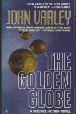 Eight Worlds #2: The Golden Globe by John Varley