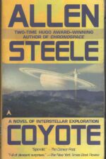 Coyote #1: Coyote by Allen M. Steele