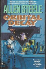 Near Space #1: Orbital decay by Allen M. Steele