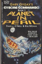 Cyborg Commando Trilogy #1: Planet in peril by Pamela O’Neil, Kim Mohan