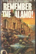 Remember the Alamo! by Kevin Randle, Robert Cornett