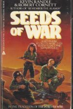 Seeds of War by Kevin Randle, Robert Cornett