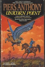 Apprentice Adept #6: Unicorn point by Piers Anthony