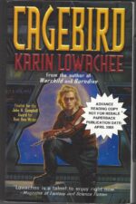 Warchild #3: Cagebird by Karin Lowachee