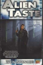 Ukiah Oregon Series #1: Alien Taste by Wen Spencer
