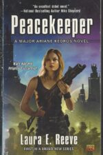 Ariane Kedros #1: Peacekeeper by Laura E. Reeve